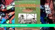 Free [PDF] Swinging for the Fences: How American Legion Baseball Transformed a Group of Boys Into