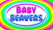 Baby Beavers - 3D Animation Educational Videos for Babies, Toddlers & Kindergarten Kids
