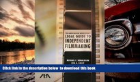 PDF [DOWNLOAD] The American Bar Association s Legal Guide to Independent Filmmaking, with CD-ROM