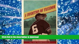 Read Book A Condition of Freedom On Book