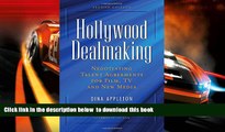 BEST PDF  Hollywood Dealmaking: Negotiating Talent Agreements for Film, TV and New Media BOOK