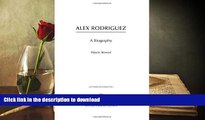 Pre Order Alex Rodriguez: A Biography (Greenwood Biographies) Full Book