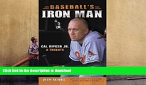 Hardcover Baseball s Iron Man: Cal Ripken JR. a Tribute Full Book