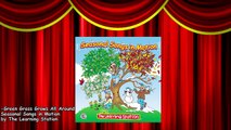 Green Grass Grows All Around - Childrens Song with Lyrics - Kids Songs by The Learning Station