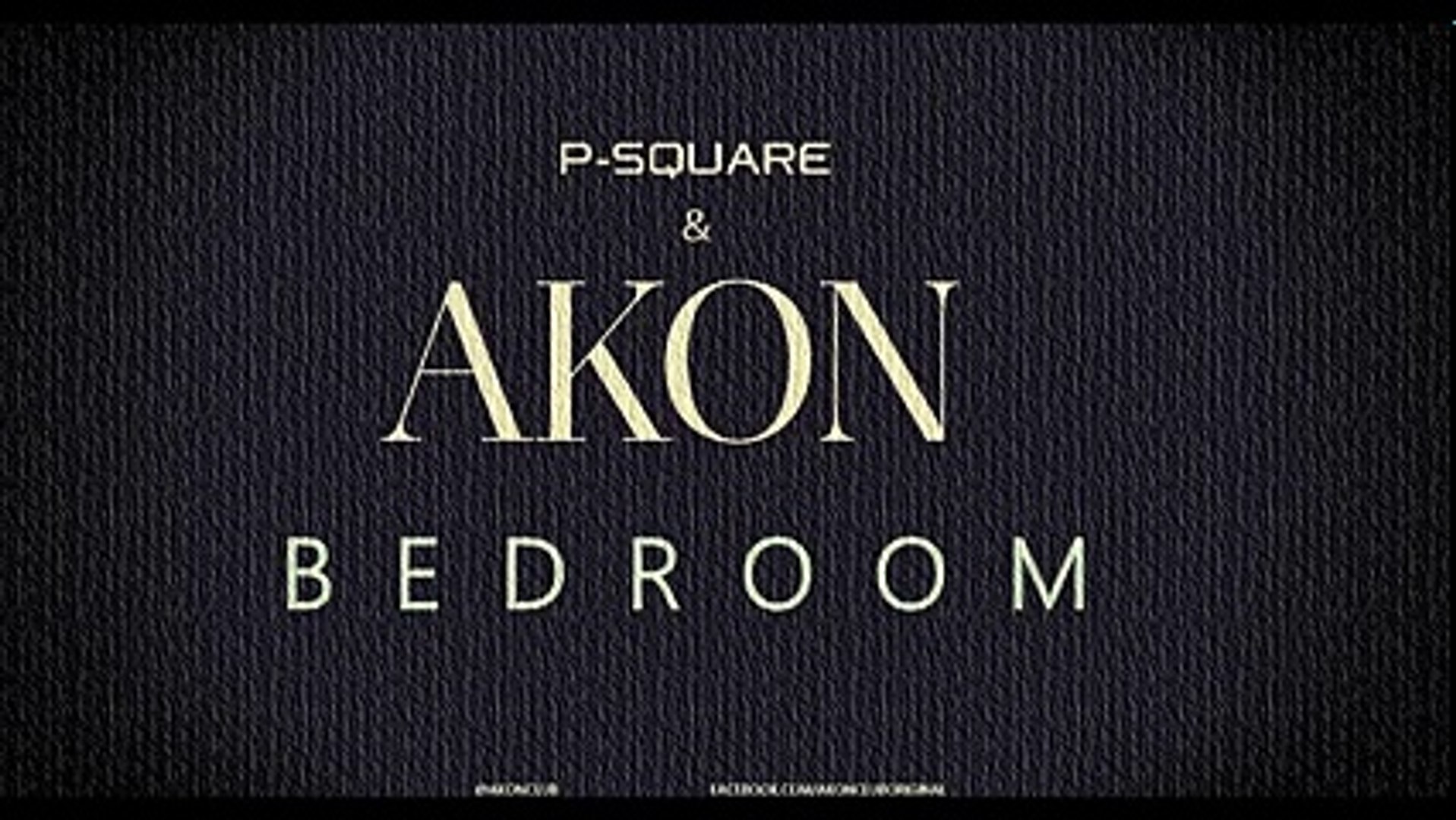 P-Square - Bedroom (feat. Akon)