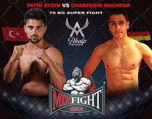 Fatih Aydın - Charfedin Machfar MİX FİGHT GALA Kocaeli