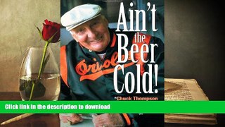 Read Book Ain t the Beer Cold! Kindle eBooks