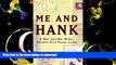 Hardcover Me and Hank: A Boy and His Hero, Twenty-Five Years Later Kindle eBooks