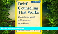 Price Brief Counseling That Works: A Solution-Focused Approach for School Counselors and