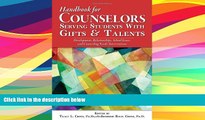 Best Price Handbook for Counselors Serving Students With Gifts and Talents: Development,