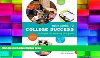 Best Price Your Guide to College Success: Strategies for Achieving Your Goals (Textbook-specific