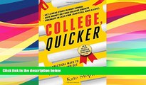 Best Price College, Quicker: 24 Practical Ways to Save Money and Get Your Degree Faster Kate