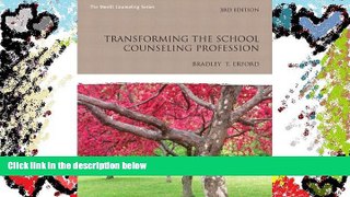 Price Transforming the School Counseling Profession (3rd Edition) (Erford) Bradley T. Erford On