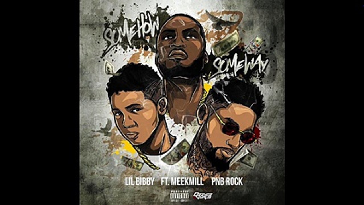 Lil Bibby “Some How Some Way“ Feat. Meek Mill & PnB Rock (WSHH Exclusive - Official Audio)