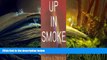 PDF [DOWNLOAD] Up in Smoke: From Legislation to Litigation in Tobacco Politics FOR IPAD