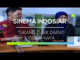 Sinema Indosiar  - Tukang Ojek Dapat Jodoh Kaya