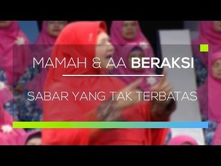 Mamah dan Aa Beraksi  - Sabar Yang Tak Terbatas