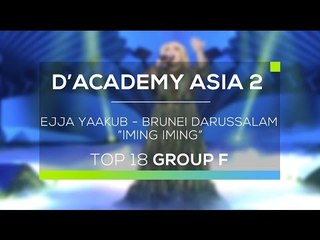 Ejja Yaakub, Brunei Darussalam - Iming Iming (D’Academy Asia 2)