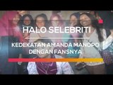 Kedekatan Amanda Manopo dengan Fansnya  - Halo Selebriti