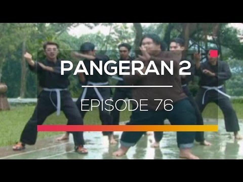 Pangeran 2 - Episode 76