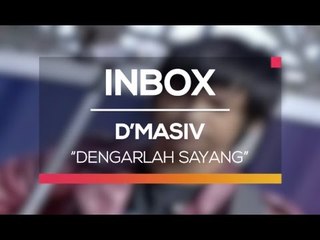 D'Masiv - Dengarlah Sayang (Live on Inbox)