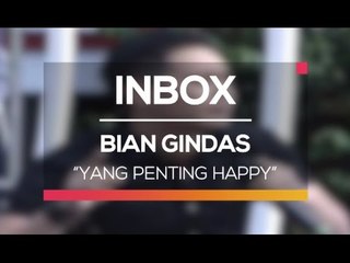 Bian Gindas - Yang Penting Happy (Live on Inbox)