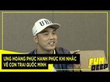 ƯNG HOÀNG PHÚC HẠNH PHÚC KHI NHẮC VỀ CON TRAI QUỐC MINH | Fun N' Deep Show