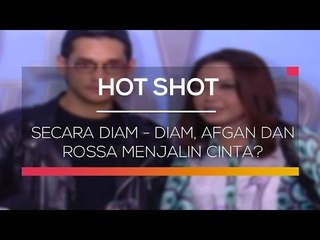 Secara Diam - Diam, Afgan dan Rossa Menjalin Cinta? - Hot Shot