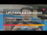 Liputan 6 Award 2016: Derry Permana Munsil, Pendiri Komunitas Aksi Indonesia Muda