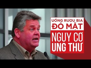 Nguy Cơ Ung Thư nếu uống rượu bia đỏ mặt