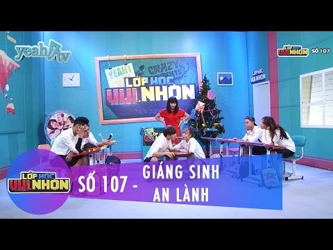 Lớp Học Vui Nhộn 107 | Giáng Sinh An Lành | Băng Di | Fullshow [Game Show]