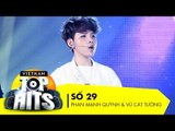 Vietnam Top Hits 29 - Phan Mạnh Quỳnh & Vũ Cát Tường | Liên khúc nhạc trẻ tuyển chọn