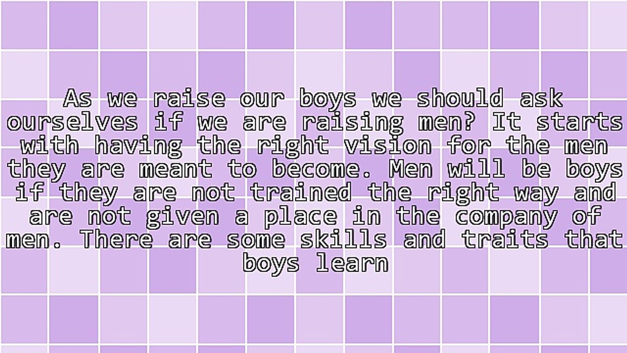 Are We Raising Men?