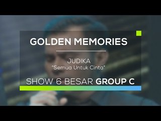 Judika - Semua Untuk Cinta (Golden Memories - Guest Star)