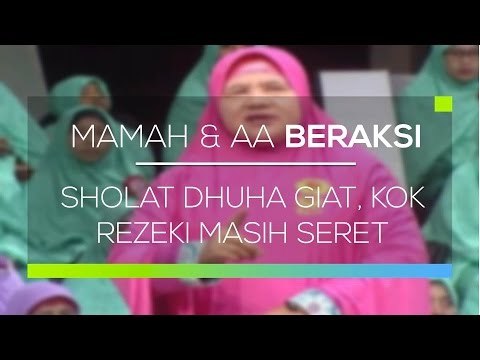 Mamah dan Aa Beraksi - Sholat Dhuha Giat, Kok Rezeki Masih Seret