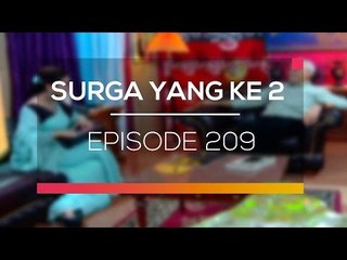 Surga Yang Ke 2 - Episode 209