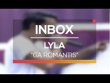 Lyla - Ga Romantis (Live on Inbox)