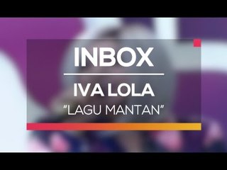 Iva Lola - Lagu Mantan (Live on Inbox)