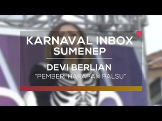 Devi Berlian - Pemberi Harapan Palsu (Karnaval Inbox Sumenep)
