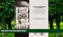 Buy NOW  Threat Assessment in Schools: A Guide the Managing Threatening Situations and to Creating