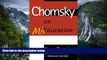 Buy Noam Chomsky Chomsky on Mis-Education (Critical Perspectives Series: A Book Series Dedicated