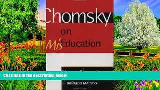 Online Noam Chomsky Chomsky on Mis-Education (Critical Perspectives Series: A Book Series