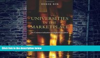 Buy NOW  Universities in the Marketplace: The Commercialization of Higher Education Derek Bok