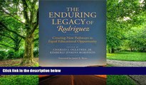 Buy NOW  The Enduring Legacy of Rodriguez: Creating New Pathways to Equal Educational
