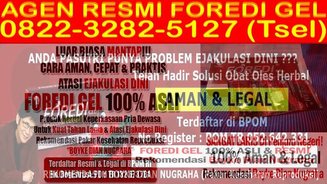 0822-3282-5127 (Tsel), Foredi Gel Sidoarjo