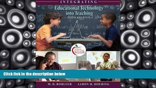 Best Price Integrating Educational Technology into Teaching (with MyEducationLab) (5th Edition) M.
