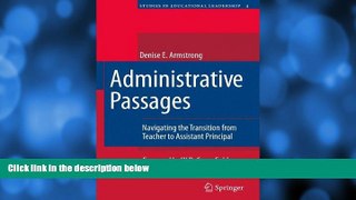 Buy Denise Armstrong Administrative Passages: Navigating the Transition from Teacher to Assistant