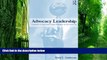 Buy  Advocacy Leadership: Toward a Post-Reform Agenda in Education (Critical Social Thought) Gary
