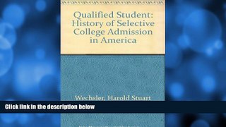 Buy Harold Stuart Wechsler The Qualified Student Audiobook Epub