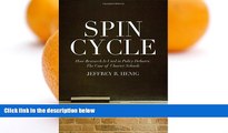 Buy Jeffrey R. Henig Spin Cycle: How Research Gets Used in Policy Debates--The Case of Charter